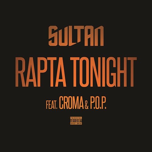 Rapta Tonight Sultan feat. POP, Croma