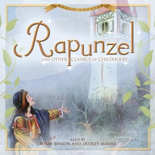 Rapunzel and Other Classics of Childhood Opracowanie zbiorowe