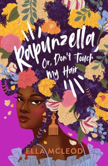 Rapunzella, Or, Dont Touch My Hair Ella McLeod