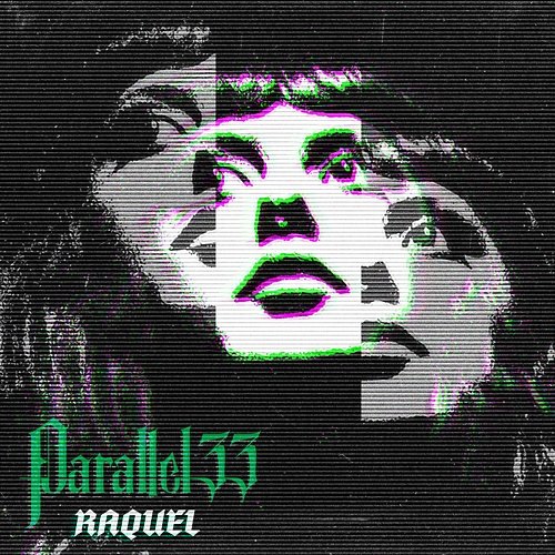 Raquel Parallel 33