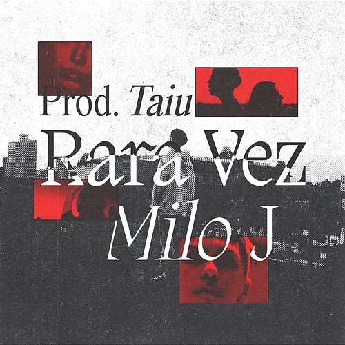 Rara Vez TAIU, Milo J