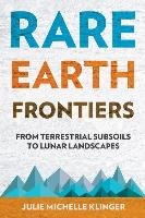 Rare Earth Frontiers Klinger Julie Michelle