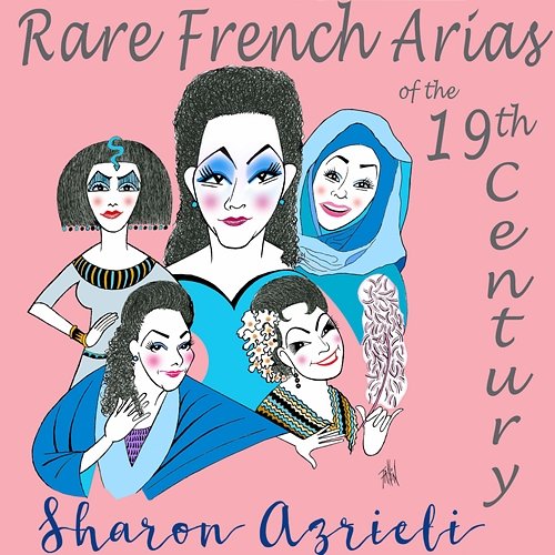 Rare French Arias of the 19th Century Sharon Azrieli