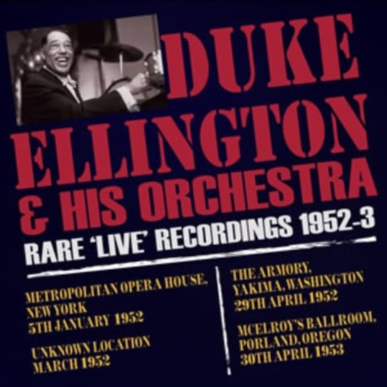 Rare 'Live' Recordings 1952-53 Duke Ellington Orchestra