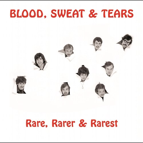 Rare, Rarer & Rarest Blood, Sweat & Tears