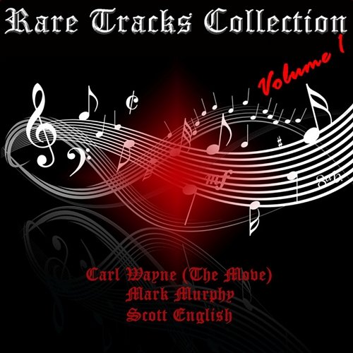 Rare Tracks Collection Vol. 1 Carl Wayne, Mark Murphy & Scott English