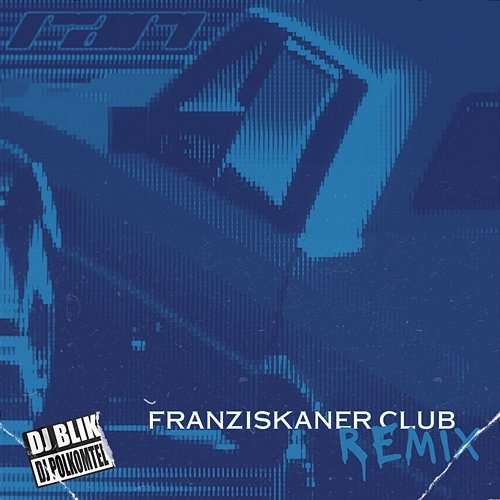 Rari DJ BLIK, DJ POLKOMTEL feat. FRANZISKANER CLUB