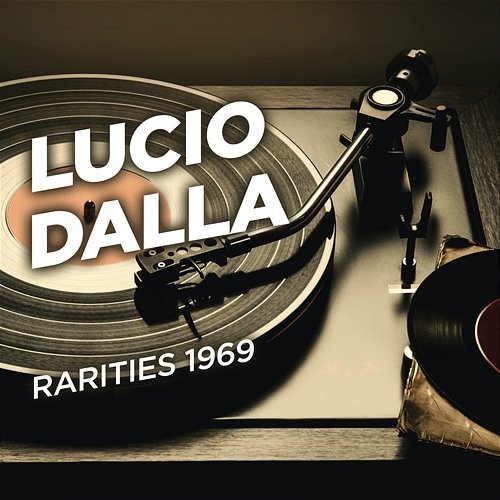 Rarities 1969 Lucio Dalla
