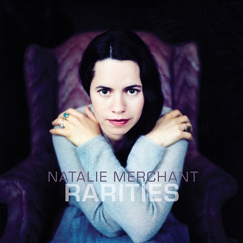 Rarities (1998-2017) Natalie Merchant