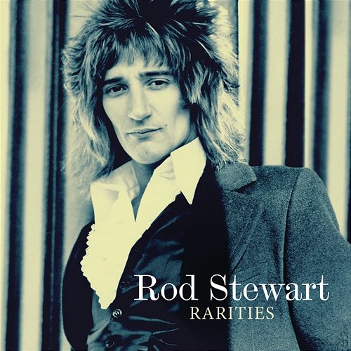 Rarities Rod Stewart