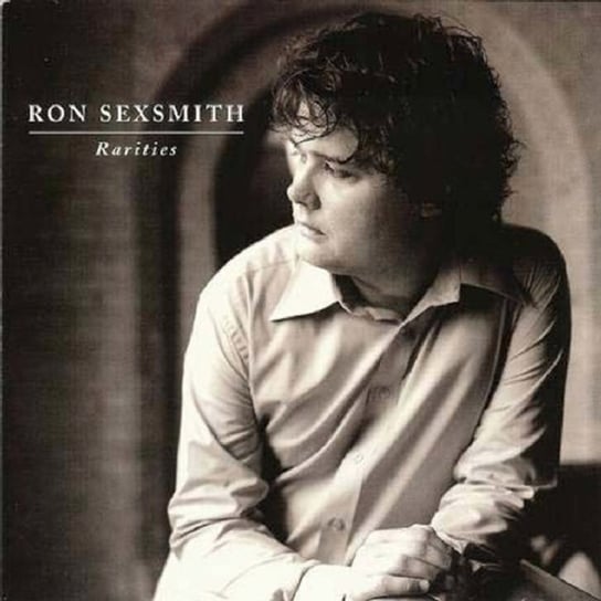 Rarities Sexsmith Ron