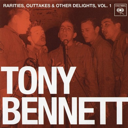 Rarities, Outtakes & Other Delights, Vol. 1 Tony Bennett