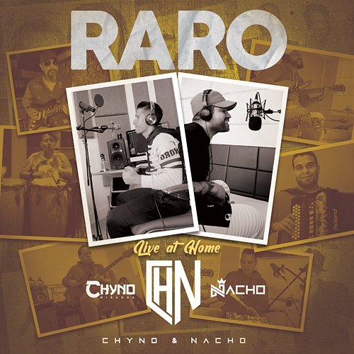 Raro Nacho, Chyno Miranda, Chino & Nacho