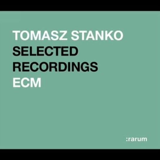 Rarum Volume 17: Selected Recordings Stańko Tomasz