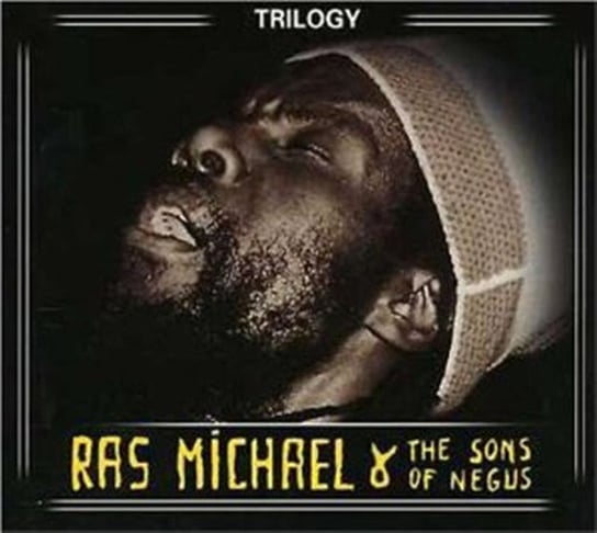 Ras Michael & The Sons Of Negus Trilogy Ras Michael & The Sons Of Negus