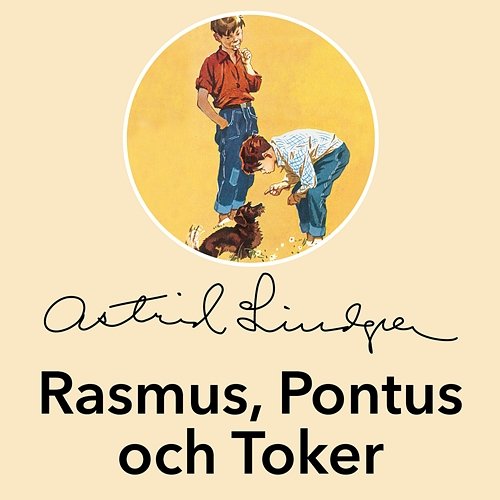 Rasmus, Pontus och Toker Astrid Lindgren