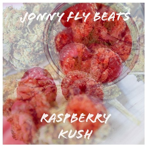 Raspberry Kush Jonny Fly Beats