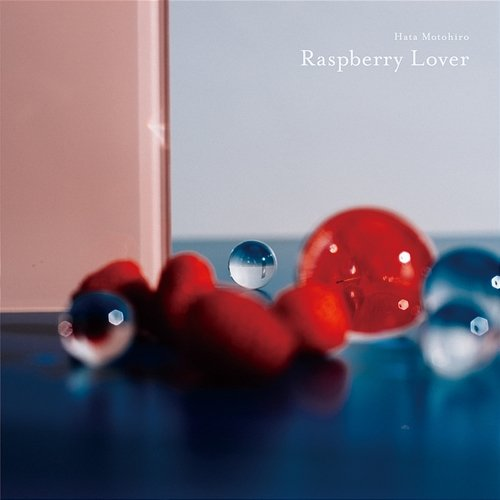 Raspberry Lover Motohiro Hata