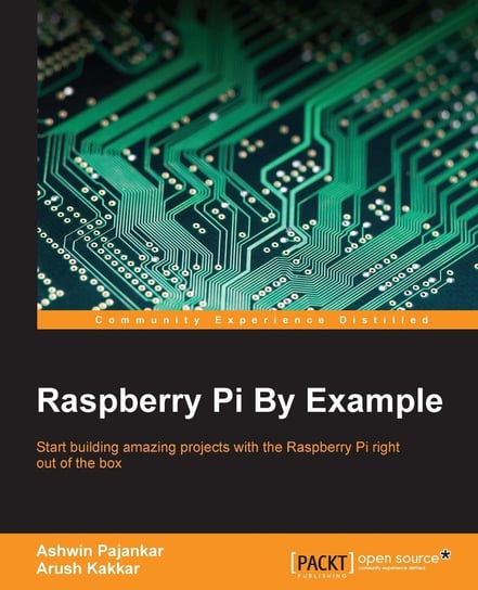 Raspberry Pi By Example - ebook epub Arush Kakkar, Ashwin Pajankar