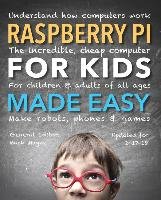 Raspberry Pi for Kids (Updated) Made Easy Mayne Mark