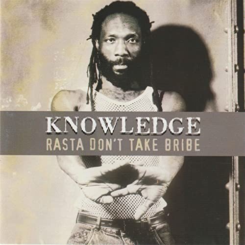 Rasta Don't Take Bribe Knowledge