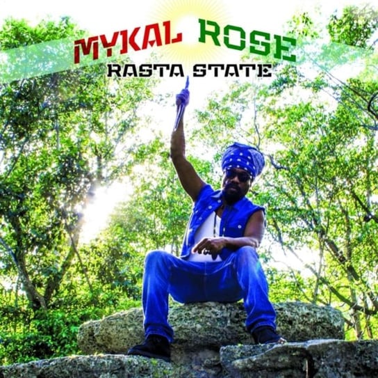 Rasta State Mykal Rose