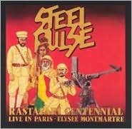Rastafari Centennial: Live in Paris - Elysee Montmartre Steel Pulse
