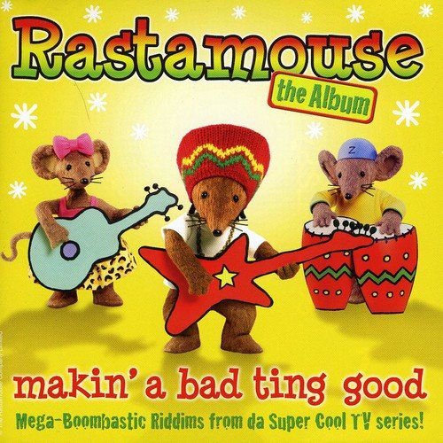 Rastamouse The Album Makin' a Bad Ting Good Rastamouse