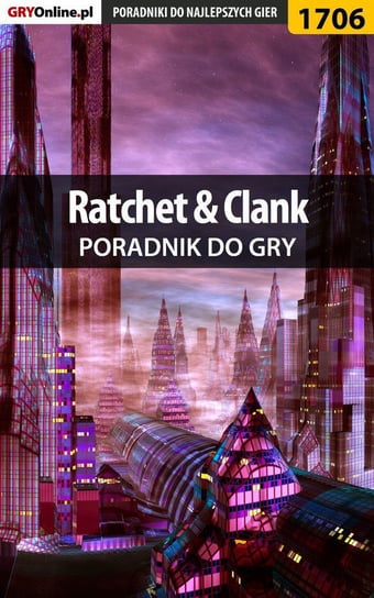 Ratchet  Clank - poradnik do gry Bugielski Jakub