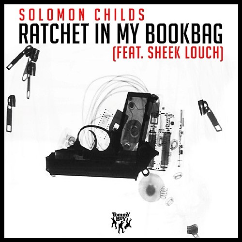 Ratchet in My Bookbag (feat. Sheek Louch) Solomon Childs