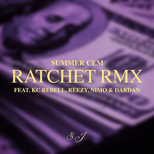 RATCHET RMX Summer Cem feat. KC Rebell, Reezy, Nimo, Dardan