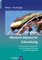 Ratgeber Manisch-depressive Erkrankung Meyer Thomas D., Hautzinger Martin