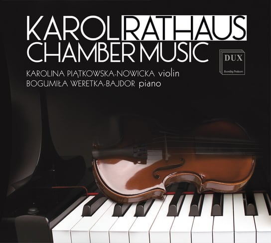 Rathaus: Chamber Music Piątkowska-Nowicka Karolina, Weretka-Bajdor Bogumiła
