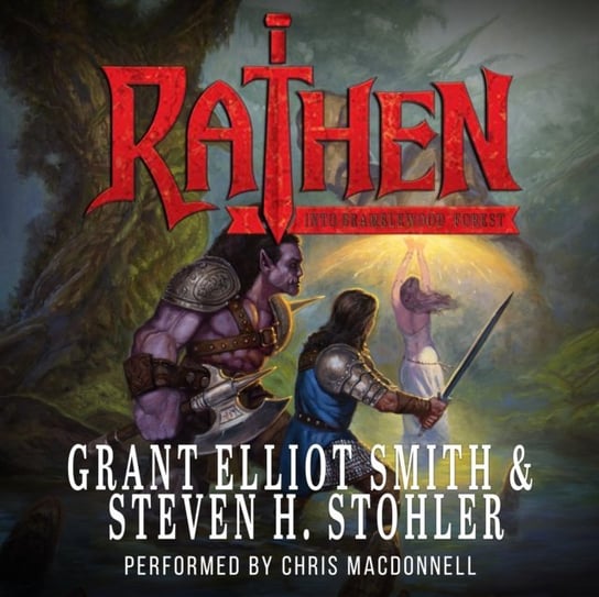 Rathen: Into Bramblewood Forest Stohler Steven H., Smith Grant Elliot
