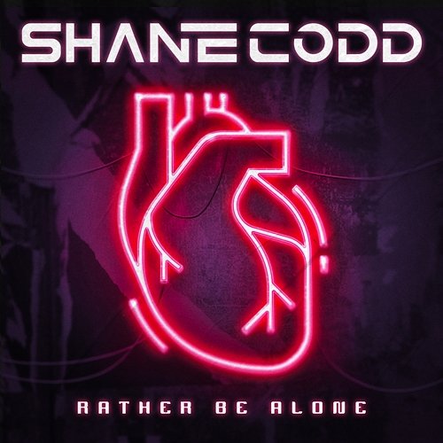 Rather Be Alone Shane Codd