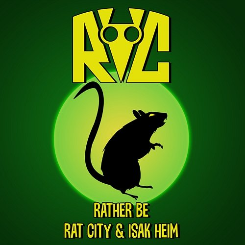 Rather Be Rat City & Isak Heim