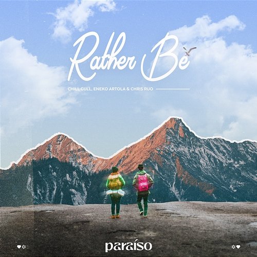 Rather Be Eneko Artola & Chris Ruo, Chill Gull