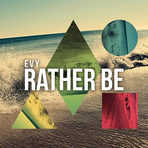 Rather Be Evy