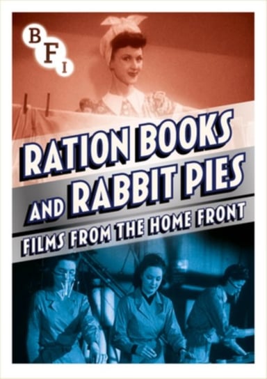 Ration Books and Rabbit Pies - Films from the Home Front (brak polskiej wersji językowej) BFI
