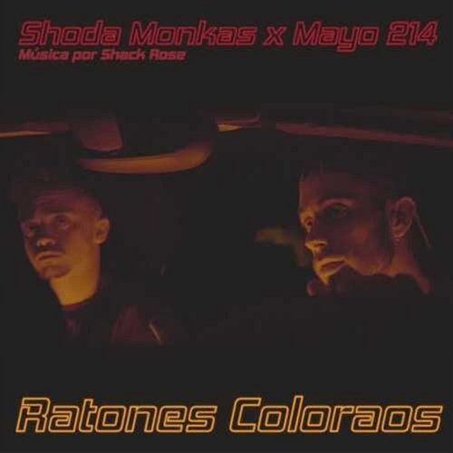 Ratones Coloraos Mayo 214 feat. Shoda Monkas