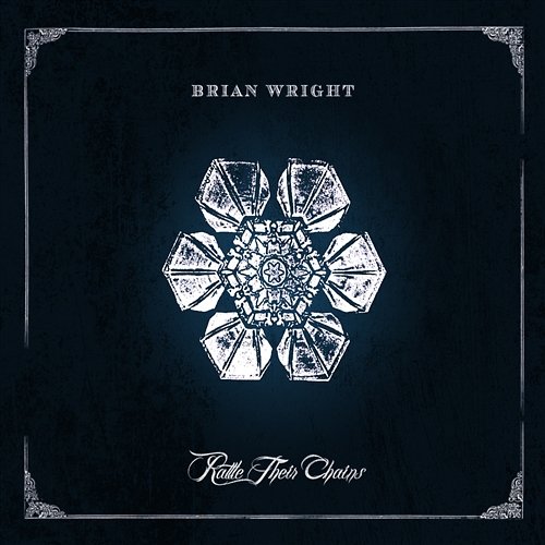 Rattle Their Chains Brian Wright