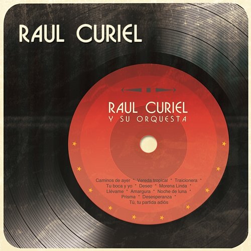 Raúl Curiel y su Orquesta Rául Curiel