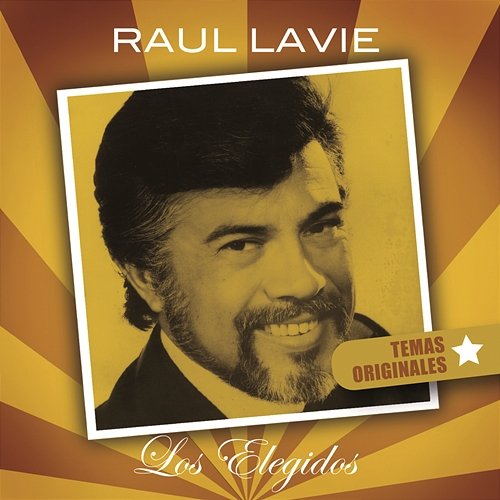 Raul Lavié-Los Elegidos Raúl Lavié