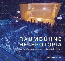 RAUMBÜHNE HETEROTOPIA Theater Zeit