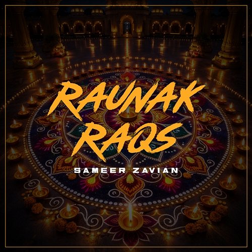 Raunak Raqs Sameer Zavian