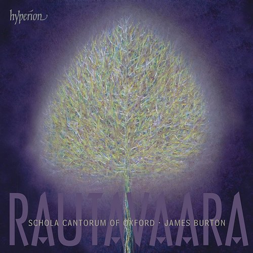 Rautavaara: Choral Music Schola Cantorum Of Oxford, James Burton