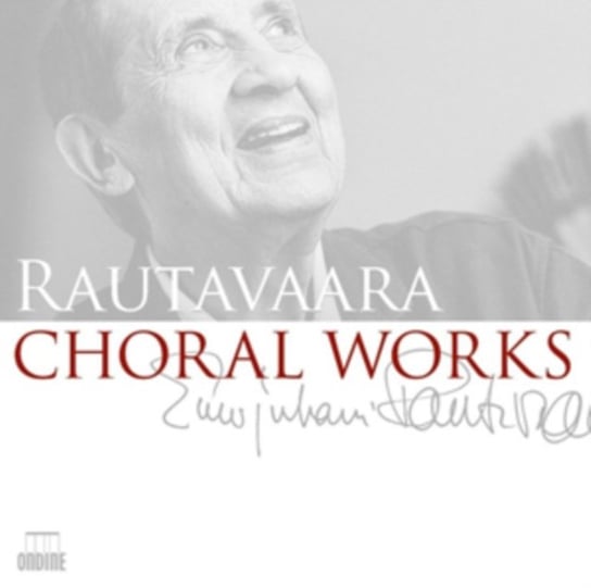 Rautavaara: Choral Works Various Artists