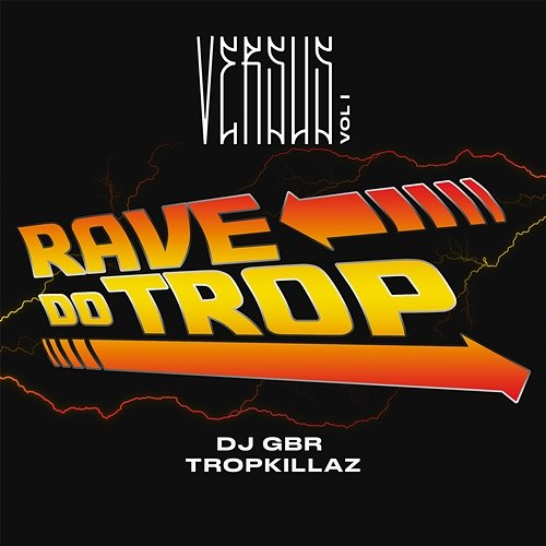 Rave Do Trop (Versus Vol. 1) DJ GBR & Tropkillaz