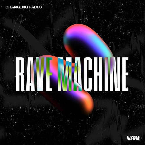 Rave Machine Changing Faces