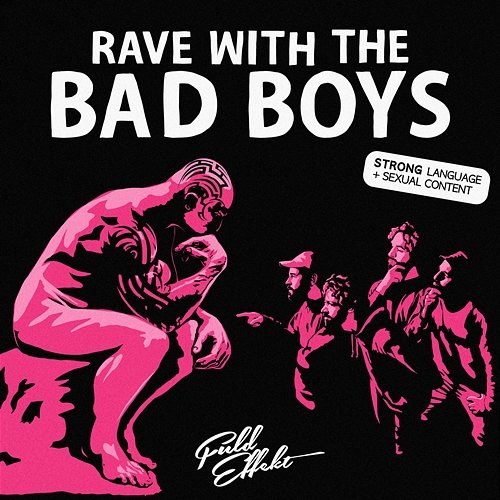 Rave With The Bad Boys Fuld Effekt